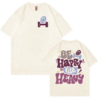 Be Happy Lift Heavy Tee